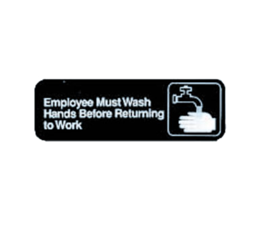 Sign, 3" x 9", "Employees Must Wash Hands Before Returning to Work Mod # 394530